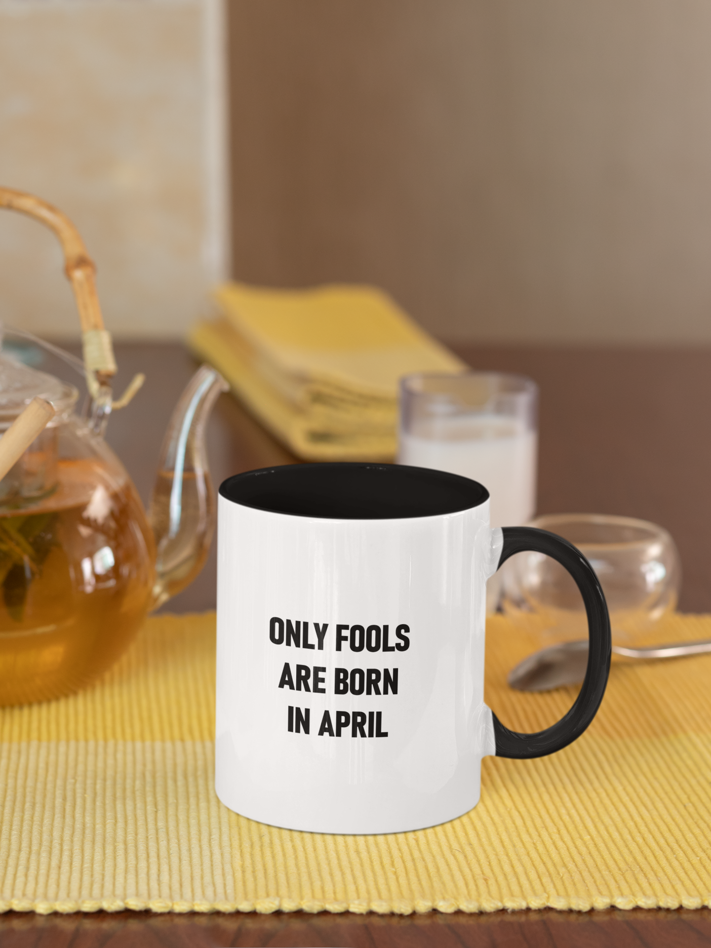 Funny 'Only Fools Are Born in April' – Premium Coffee Mug