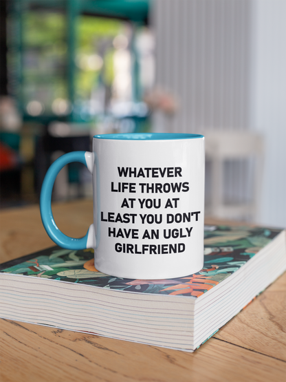 Whatever Life Throws At You Mug