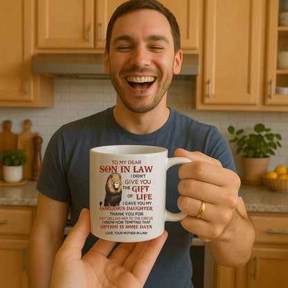 To My Dear Son In Law - Love Mother In Law 11 Ounce Coffee Mug